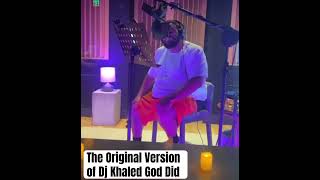 The Original Version of Dj Khaled God Did djkhaled Goddid [upl. by Tien292]