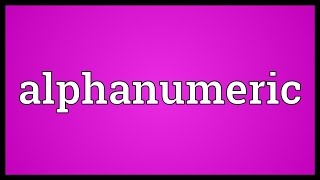 Alphanumeric Meaning [upl. by Piero]