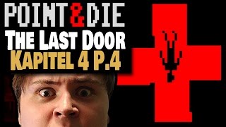 POINTampDIE The Last Door Kapitel 4  Part 4  Denken tut nich weh  Point and Click [upl. by Htebazie]