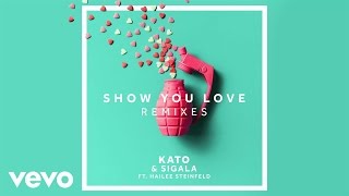 KATO Sigala  Show You Love KATO Remix ft Hailee Steinfeld [upl. by Toms]