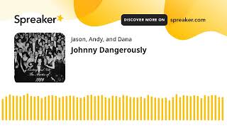 Johnny Dangerously made with Spreaker [upl. by Meris]