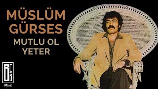 Müslüm Gürses  Mutlu Ol Yeter Remastered [upl. by Florin]