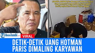 DetikDetik Uang Hotman Paris Dimaling Karyawan Pelaku Terekam Masukkan BergepokGepok Uang Ke Tas [upl. by Haiasi]