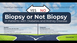 Biopsy or Not Biopsy in Patients with Diabetes and Kidney Disease [upl. by Beaulieu644]