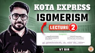 ISOMERISM IN ORGANIC CHEMISTRY CLASS 11  NEET 2025 KOTA EXPRESS  ALL CONCEPT amp THEORY BY VT SIR 2 [upl. by Adnima262]