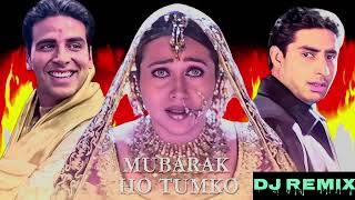 Mubarak Ho Tumko Ye Saadi TumhariDjRemixTrendingWeddingsongSadabahar songSaadi Song [upl. by Ahl639]