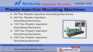 Injection Moulding Machines and Hydraulic System by Nebula Hydraulic Services Ahmedabad [upl. by Ahtinak]