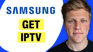 How to Get IPTV on Samsung Smart TV [upl. by Yasnyl]