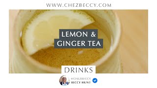 How to make Lemon amp Ginger Tea [upl. by Oza443]