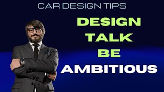 DESIGN TALK Be AMBITIOUS Luciano Bove [upl. by O'Neil]