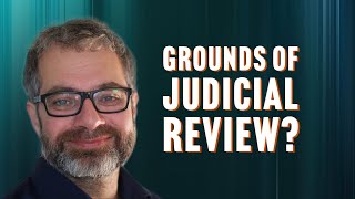 Introduction to the grounds of judicial review [upl. by Annaesor]