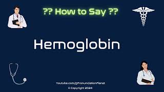 How to Pronounce Hemoglobin CORRECTLY in English  How to Say Hemoglobin  Pronunciation Planet [upl. by Amuh]