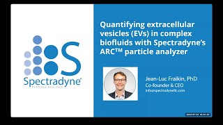 Quantifying Extracellular Vesicles EVs in Complex Biofluids with Spectradyne’s ARC Analyzer [upl. by Wattenberg510]