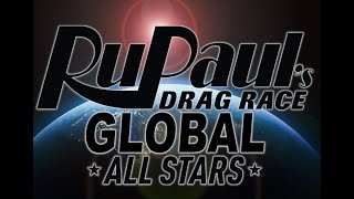 RuPaulâ€™s Drag Race GLOBAL ALLSTARS â­ï¸ [upl. by Notluf17]