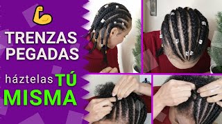 🎀Cómo hacer TRENZAS PEGADAS🎀  Cómo Hacer Trenzas de Raíz tu Misma [upl. by Zetnauq702]