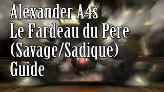 Alexander A4s  Le Fardeau du Père SavageSadique  Kill  Final Fantasy XIV  Heavensward [upl. by Enialed]