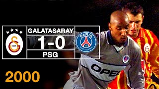 Nostalji Maçlar  20002001 Şampiyonlar Ligi Sezonu Galatasaray 1  0 Paris SaintGermain [upl. by Yenal]