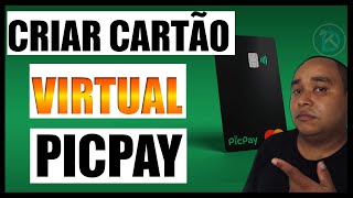 Como gerar um cartão virtual no PICPAY [upl. by Kramnhoj]