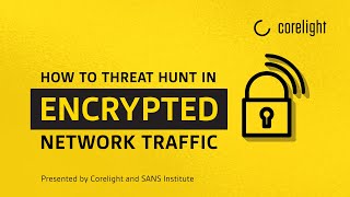 How To Threat Hunt in Encrypted Network Traffic SANS Institute [upl. by Yltsew]