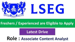 LSEG Hiring Associate Content Analyst  Freshers  Experienced are Eligible to Apply [upl. by Fulbert]