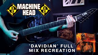 Machine Head Davidian  Full Mix Recreation [upl. by Enaelem311]