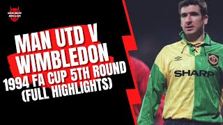 Wimbledon v Man Utd 1994 FA Cup 5th Round Original Sky Footage Highlights [upl. by Gnilrac]