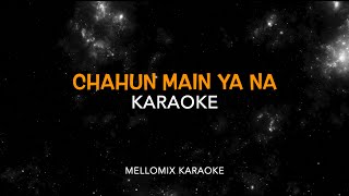 Chahun Main Ya Na  Female Verse  Unplugged Karaoke with Lyrics  Arijit Singh  Mellomix Karaoke [upl. by Nomde]