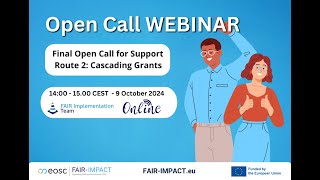 Webinar to introduce FAIRIMPACTs final open call for financial support [upl. by Nonnaihr]