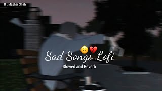 Heartbroken of Bollywood Hindi Lofi Slowed X Reverb  Spring Reverb 2023  Lofi sad songs  Relax [upl. by Aiek704]