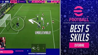 eFootball™ 2023  THE ONLY 5 SKILLS YOU NEED TO KNOW Tutorial [upl. by Oeniri803]