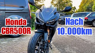 Honda CBR500R Langzeit Erfahrungsbericht nach 10000km [upl. by Imojean364]