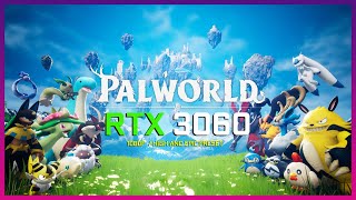 PALWORLD  RTX 3060  i5 10400F [upl. by Leynwad]