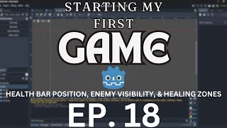 Godot Game Dev Journey Ep 18 Health Bar Position Enemy Visibility amp Healing Zones [upl. by Prudhoe832]