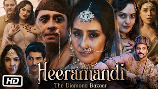 Heeramandi Full HD Movie Web Series OTT Explanation  Manisha Koirala  Sonakshi Sinha  Richa C [upl. by Itnuahsa341]