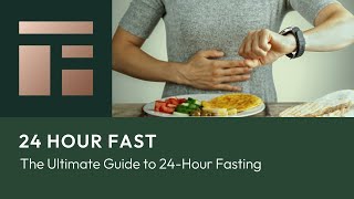 24Hour Fast What to Expect and How to Prepare The Ultimate Guide to 24Hour Fasting [upl. by Zeuqirdor]