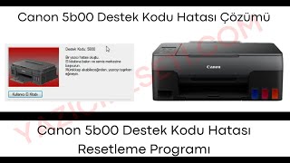 canon 5b00 reset Hatası Çözümü Service Tool V5700 [upl. by Tracey550]