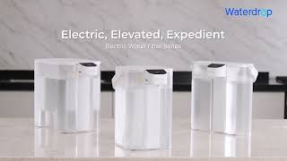 Electric Elevated Expedient  Waterdrop Electric Water Filter Series [upl. by Meg]