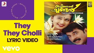 Thachiledathu Chundan  They They Cholli Lyric  Raveendran  Mammootty Vani Viswanath [upl. by Bidle]