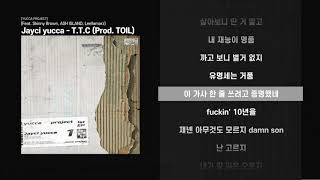 Jayci yucca제이씨 유카  TTC Feat Skinny Brown ASH ISLAND Leellamarz Prod TOIL 가사 [upl. by Stockton967]