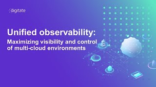 Unified observability Maximize visibility amp control of multi cloud environments [upl. by Norej128]