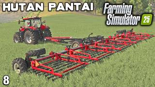 TIME TO BUY SOME NEW LAND 25 Hutan Pantai FS25 Ep 8 [upl. by Sunev]