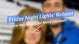 🔥 Friday Night Lights Reboot What to Expect [upl. by Abisia]