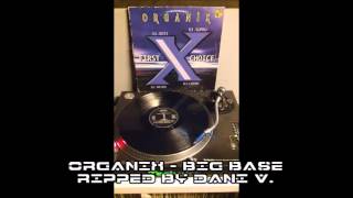 Organix ‎– Big Base [upl. by Richmal]