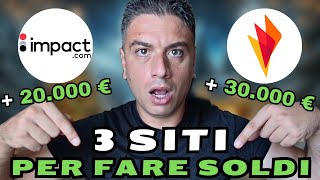 Come Guadagnare TANTI SOLDI con questi 3 Siti IMPORTANTI [upl. by Kalle458]