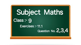 Class 9 Chapter 11 Ex111  Q 234  कक्षा 9 अध्याय 111  प्रशन 234 maths educational [upl. by Nnylyak]