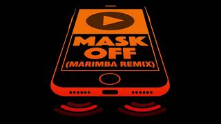 Mask Off Marimba Remix Ringtone  FREE DOWNLOAD [upl. by Nerej917]