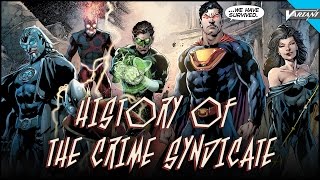 History Of The Crime Syndicate [upl. by Adnamaa]