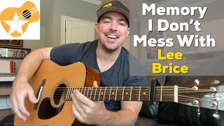 Memory I Dont Mess With  Lee Brice  Beginner Guitar Lesson [upl. by Ahsoj]