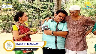 DAYA KI MANNAT  I FULL MOVIE I Taarak Mehta Ka Ooltah Chashmah  तारक मेहता का उल्टा चश्मा [upl. by Egnalos600]