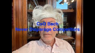 CxO Bach  S2  E6  Never Disparage a Competitor [upl. by Acnoib]